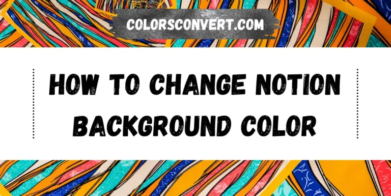 How to change Notion Background Color